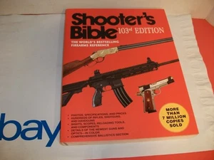 Shooters Bible 103rd Edition The Worlds Best Selling Firearms - Imagen 1 de 1