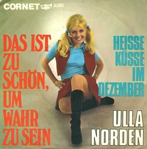 7" Ulla Norden – Das ist zu schön, um wahr zu sein / Germany 1968 - Bild 1 von 4