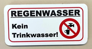 Regenwasser Kein Trinkwasser - ALU-Schild oder Klebeschild, Camping, Kleingarten - Bild 1 von 1