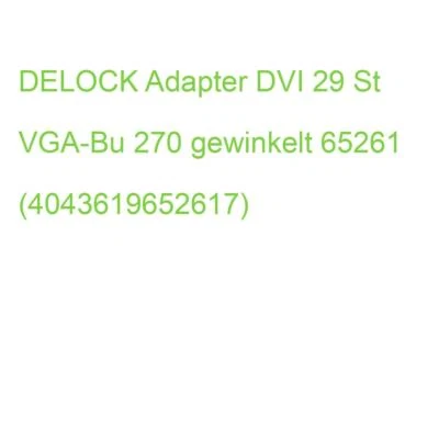 DELOCK Adapter DVI 29 St VGA-Bu 270 gewinkelt 65261 (4043619652617) - Bild 1 von 2