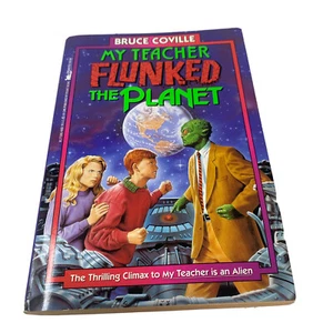 My Teacher Flunked the Planet by Bruce Coville ~ 1992 Paperback ~ GOOD - Picture 1 of 12