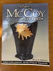 Warman's McCoy Pottery Identification and Price Guide 256 Pages By Mark F. Moran