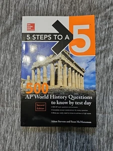 5 Steps to a 5: 500 AP World History Questions to Know by Test Day, Second... - Picture 1 of 2