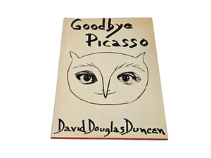 Goodbye Picasso First Edition by David Douglas Duncan 1974 Hardcover Dust Jacket - Imagen 1 de 20