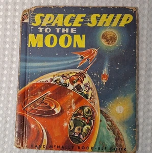 Vintage 1952 Rand McNally Elf Book Space Ship To The Moon USA - Bild 1 von 15