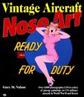 Vintage Aircraft Nose Art  By Gary Valant