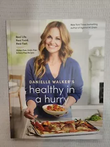 cook book danielle walkers healthy in a hurry - Foto 1 di 2