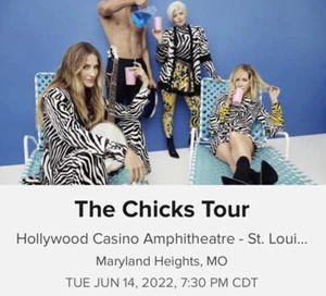 The Chicks - 6/14/22 St. Louis, MO (1st Show of their Tour!)- 2 GA Lawn Tickets - Picture 1 of 2