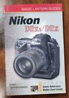 Magic Lantern Guides Nikon D2xs/D2x (With Quick Reference Wallet Card)