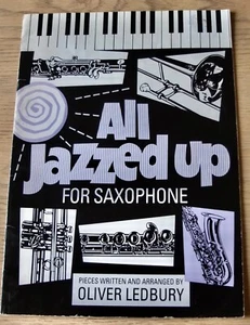 O LEDBURY ALL JAZZED UP FÜR ALTSAXOPHON GRAD 1-3 BLATTMUSIKBUCH 1990 - Bild 1 von 4