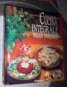 CUCINA INTEGRALE DELLE DOLOMITI Orehek 1995 ATHESIA Bernardi Mautone - Picture 1 of 3