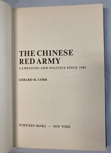 Chinese Red Army Campaigns and Politics by Gerard H. Corr FIRST EDITION 1974 VG - Imagen 1 de 2