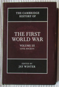 The Cambridge History of the First World War 3 Vol HC, 2014 NEW - Foto 1 di 12