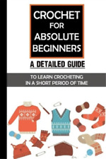 Gladis Mugford Crochet For Absolute Beginners (Paperback)