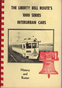 INTERURBAN CARS, 1000 SERIES, LIBERTY BELL RTE, HISTORY, ROSTER, TRADE PB, 1964 - Picture 1 of 6