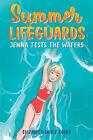 Summer Lifeguards: Jenna Tests the Waters by Elizabeth Doyle Carey (English) Pap