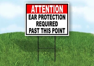 ATENCIÓN PROTECCIÓN PARA LOS OÍDOS REQUERIDA MÁS ALLÁ DE ESTA Señal de Patio Carretera con Soporte SEÑAL DE CÉSPED - Imagen 1 de 5