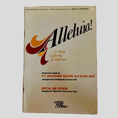 ALLELUIA! A PRAISE GATHERING FOR BELIEVERS Songbook~RARE SAB Edition~1979~D.Hart - Image 1 of 4