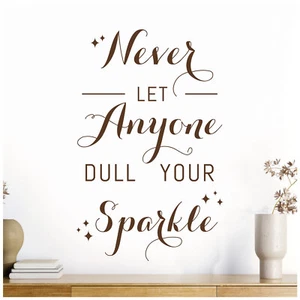 Never Let Anyone Dull Your Sparkle - Wall Quote, Wall Art Sticker - Picture 1 of 8