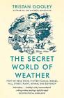 The Secret World of Weather, Tristan Gooley,  Pape