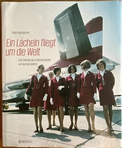 60 YEARS AUSTRIAN AIRLINES HISTORY BOOK CARAVELLE B707 STEWARDESS A310 DC9 F50 - Picture 1 of 12