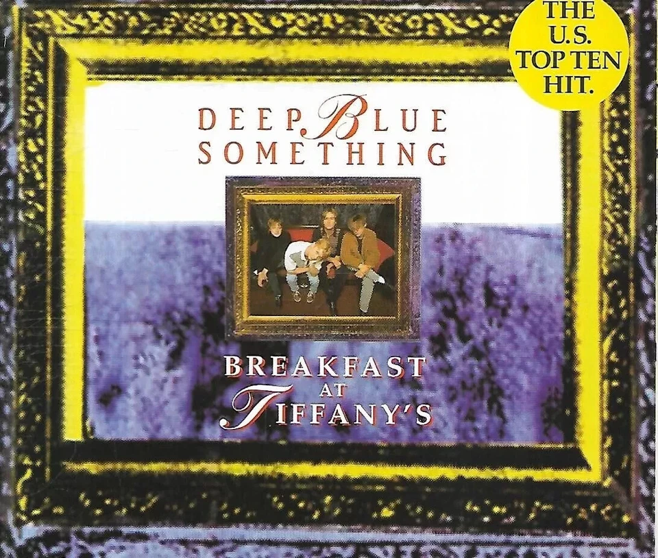 Breakfast At Tiffany's - Deep Blue Something - Remake - IMPORT - (600) - Image 1 of 1