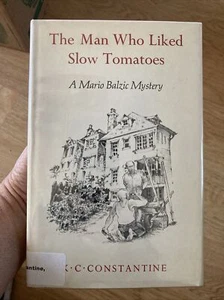 The Man Who Liked Slow Tomatoes. A Mario Baltic Mystery. By K.C. Constantine. - Picture 1 of 3