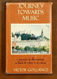 Victor Gollancz: Journey Towards Music HC DJ Opera Concert Wagner Ring Toscanini - Imagen 1 de 5