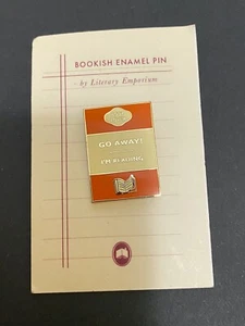 BOOKISH ENAMEL PIN BADGE By Literary Emporium BOOK LOVER GO AWAY I'M READING - Imagen 1 de 2