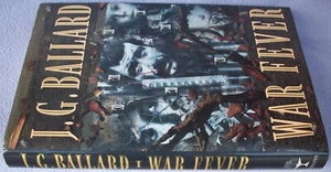 J G BALLARD WAR FEVER 1990 Collins FIRST EDITION HB DW CRISP AND CLEAN COPY - Imagen 1 de 3