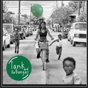 Green Balloon by Tank And The Bangas (CD, 2019) Hip Hop Jazzy Verve Forecast - Imagen 1 de 6