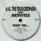 R.A. THE RUGGED MAN / AKINYELE "WHAT THE..." 1999 VINYLE 12" SINGLE RA-222 SCELLÉ