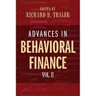 Advances In Behavioral Finance V 2: V. 2 (Roundtable Se - Paperback New Thaler,