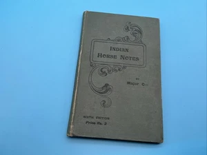 Indian Horse Notes An Epitome Of Useful Information 1906 - Picture 1 of 17