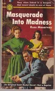 Gold Medal 302 - Masquerade Into Madness by R Meservey - Picture 1 of 1