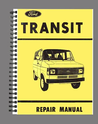 FORD TRANSIT MKII SHOP MANUAL REPAIR WORKSHOP MANUAL BOOK PAPER REPRINT ENGLISH - Imagen 1 de 4