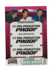 2024 Leaf Hockey ANDERS HEDBERG/RON GRESCHNER/JEAN RATELLE TRIO Proof #1/1 - Foto 1 di 2