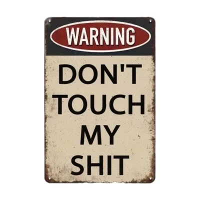 Warning Don’t Touch My Sign Sh*t Wood Fibre Laugh Man Cave Sign Joke Dad Gift - image 1 of 4