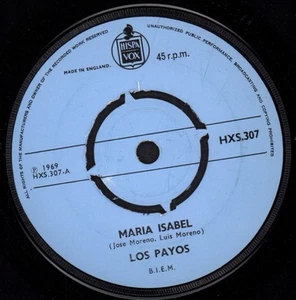 Los Payos Maria Isabel 7" vinyl UK Hispa Vox 1969 4 prong label design HXS307 - Picture 1 of 2