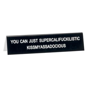 Say What - Desk Sign Medium (Long): Supercali - Bild 1 von 1