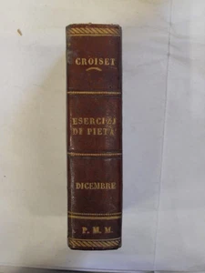 CROISET - ESERCIZI DI PIETA' PER TUTTI I GIORNI DELL'ANNO - DICEMB -VENEZIA 1484 - Foto 1 di 1