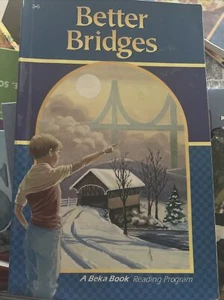 Abeka Reader Better Bridges. - Picture 1 of 1