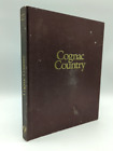 Cognac Country. The Hennesy Book Of A People And Their Spirit By Herbert Spencer