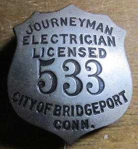Geselle Elektriker lizenziert 533 Stadt Bridgeport Conn CT Connecticut ABZEICHEN - Bild 1 von 2