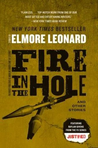 Fire in the Hole: Stories - Paperback By Leonard, Elmore - GOOD Foto 1 de 1