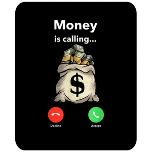 MONEY IS CALLING Mousepad - Picture 1 of 2