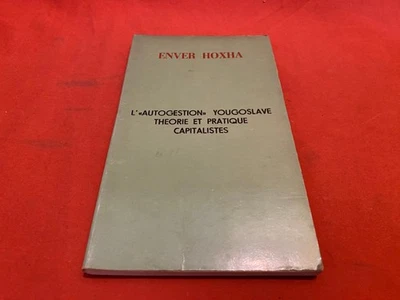 L AUTOGESTION YOUOSLAVE 1978 ENVER HOXHA VINTAGE ALBANIAN BOOK FRENCH - Image 1 of 4
