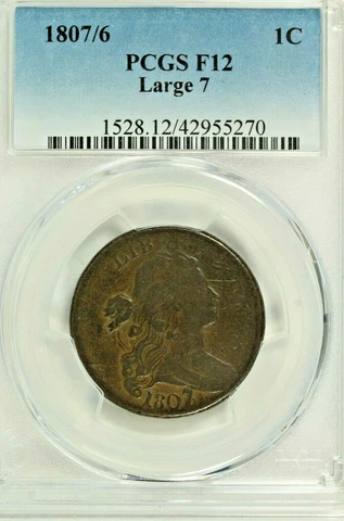 1807/6 Draped Bust Large Cent : PCGS F12 Cover
