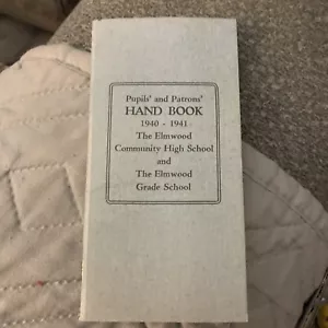 Schüler & Gönner HANDBUCH 1940-1941 The Elmwood Community High School & Klasse - Bild 1 von 10