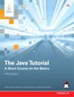 The Java Tutorial: A Short Course on the Basics